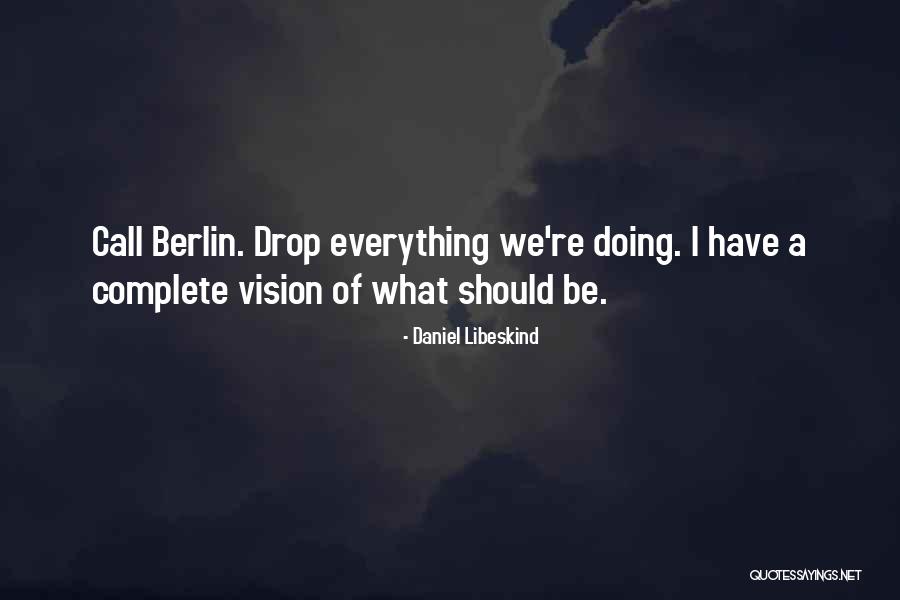 Passionella Vanishing Quotes By Daniel Libeskind Passionella Vanishing Quotes By Daniel Libeskind