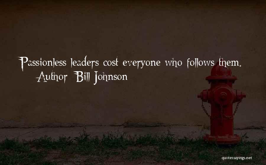 Passionless Quotes By Bill Johnson