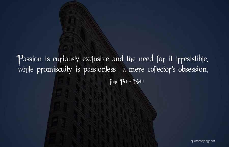 Passionless Quotes By John Peter Nettl