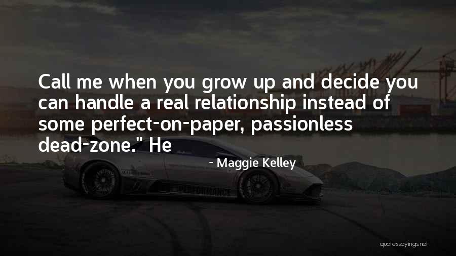 Passionless Quotes By Maggie Kelley