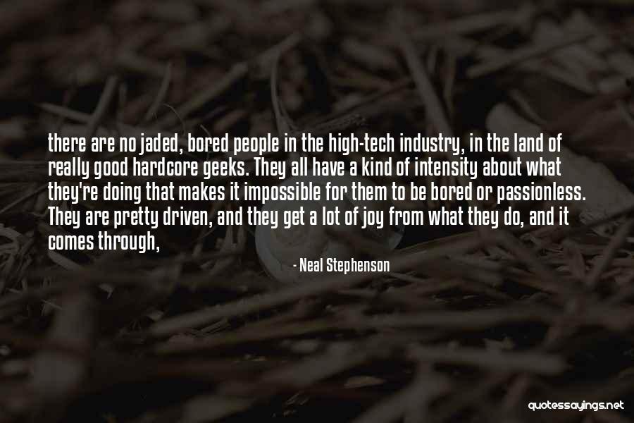 Passionless Quotes By Neal Stephenson