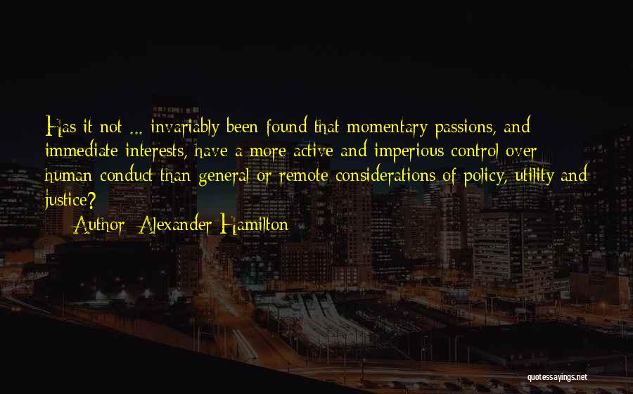 Passions And Interests Quotes By Alexander Hamilton