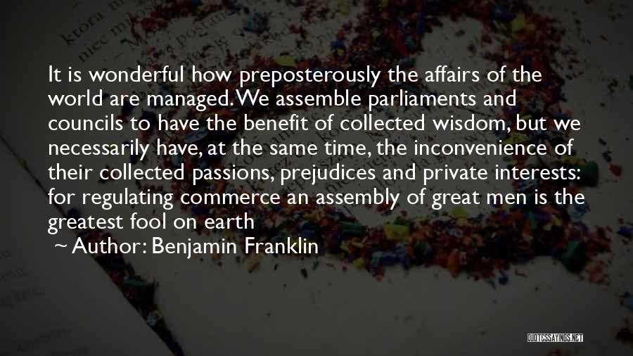 Passions And Interests Quotes By Benjamin Franklin