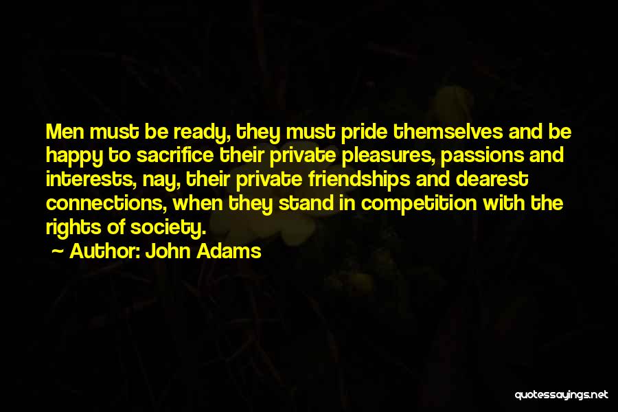 Passions And Interests Quotes By John Adams