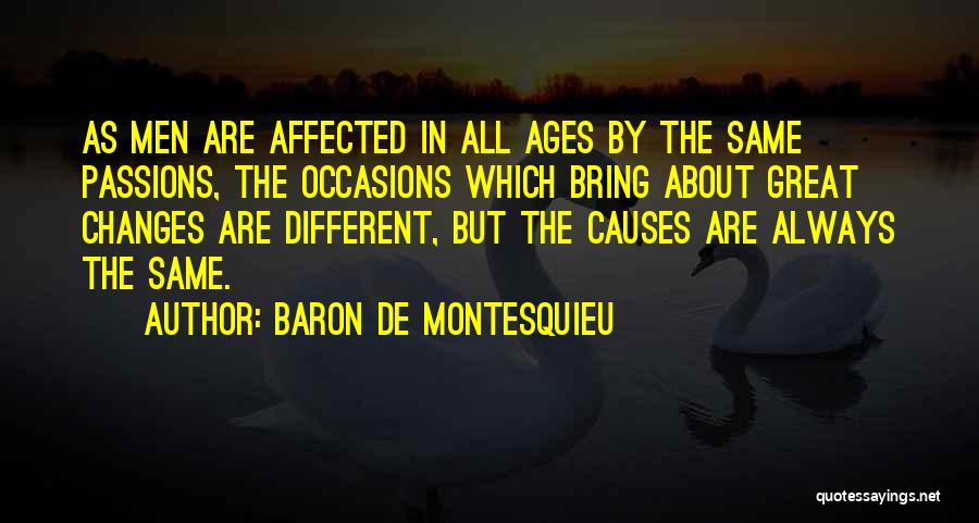 Passions Quotes By Baron De Montesquieu