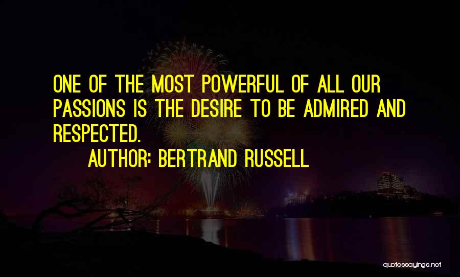 Passions Quotes By Bertrand Russell