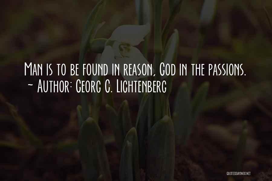 Passions Quotes By Georg C. Lichtenberg