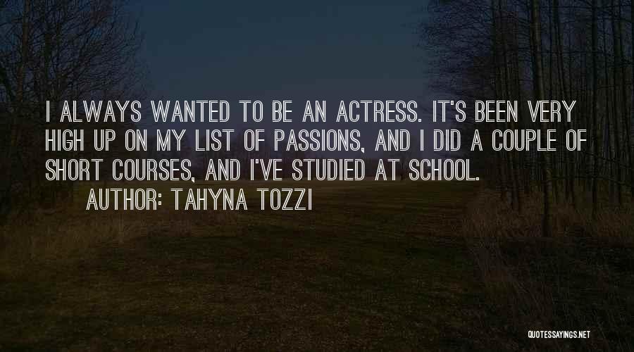 Passions Quotes By Tahyna Tozzi