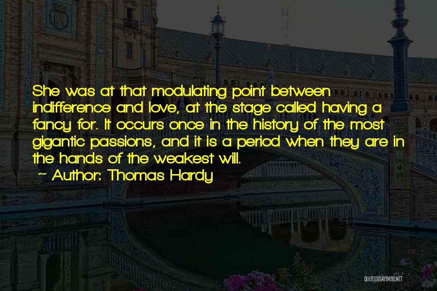 Passions Quotes By Thomas Hardy