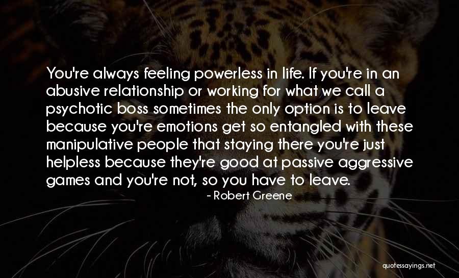 Passive Aggressive People Quotes By Robert Greene Passive Aggressive People Quotes By Robert Greene