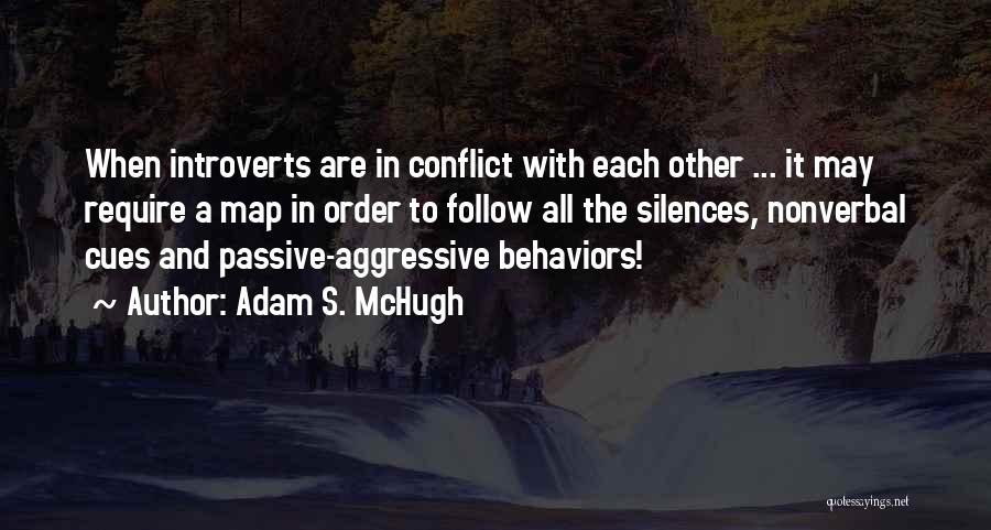 Passive Aggressive Quotes By Adam S. McHugh