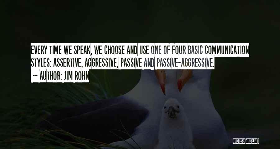 Passive Aggressive Quotes By Jim Rohn