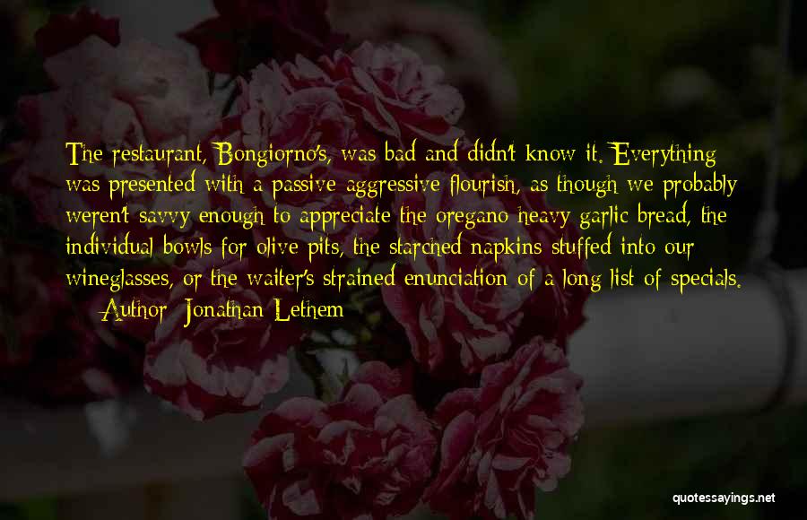 Passive Aggressive Quotes By Jonathan Lethem