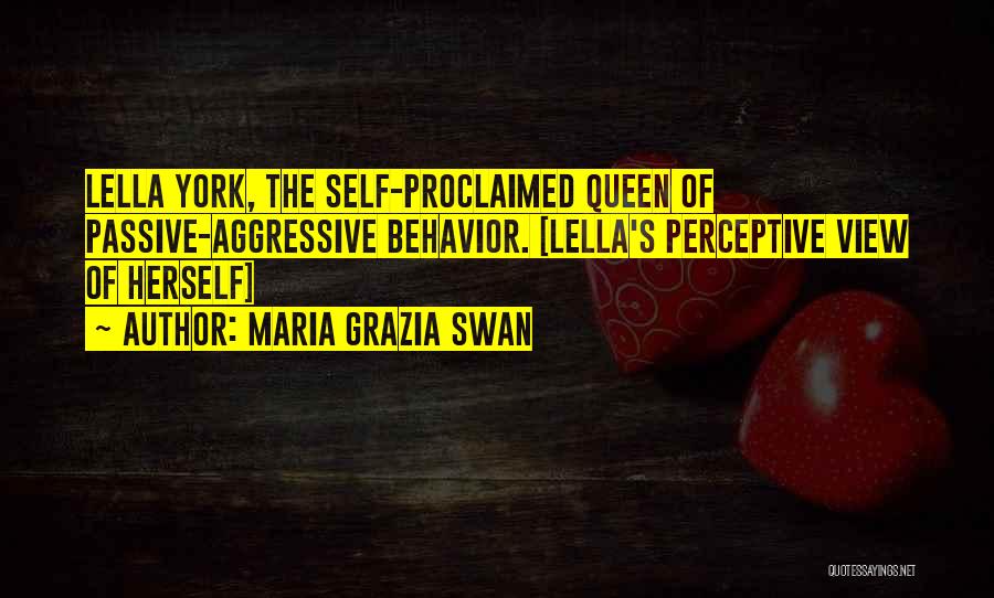 Passive Aggressive Quotes By Maria Grazia Swan