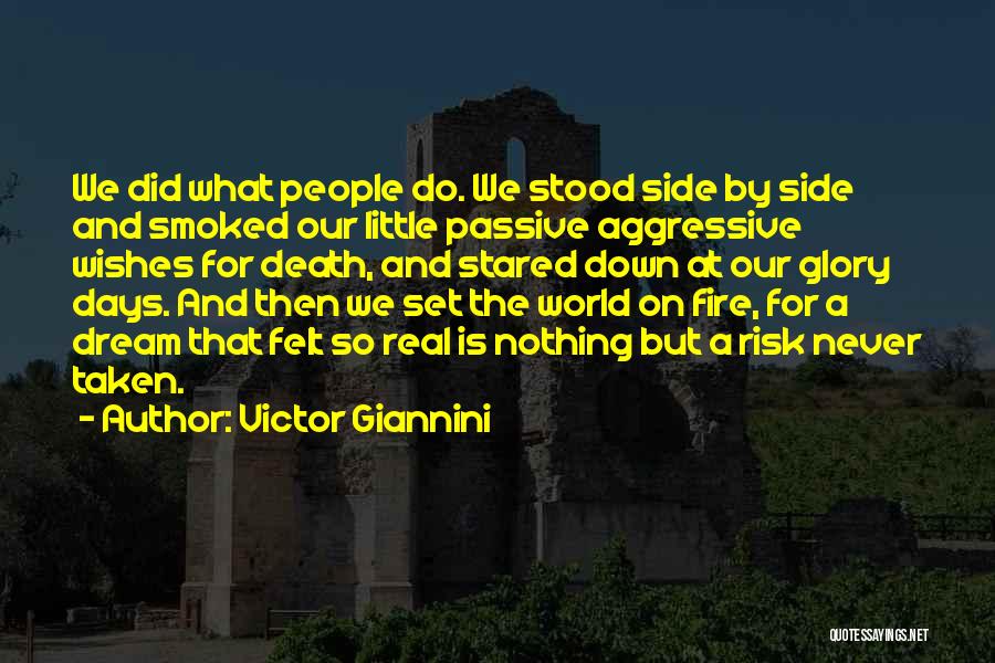 Passive Aggressive Quotes By Victor Giannini