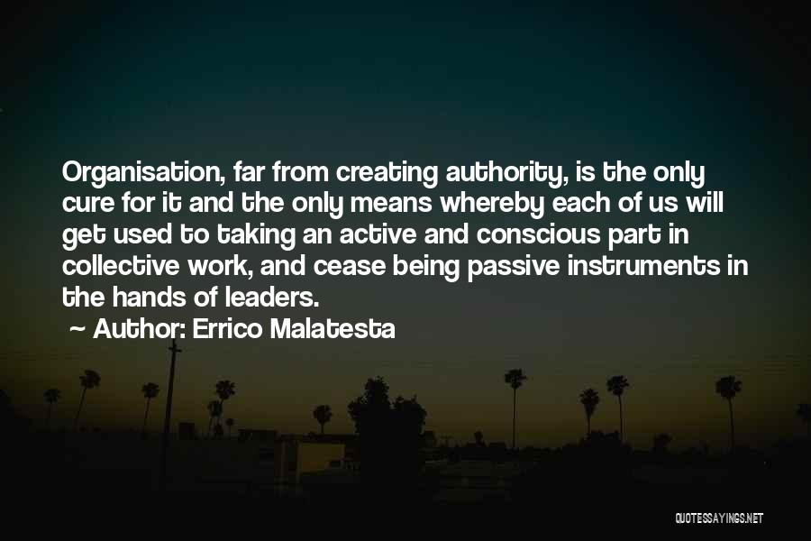 Passive And Active Quotes By Errico Malatesta