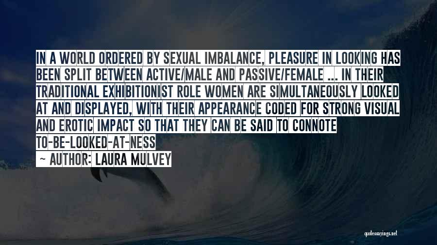 Passive And Active Quotes By Laura Mulvey