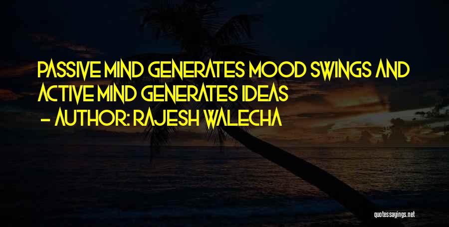 Passive And Active Quotes By Rajesh Walecha
