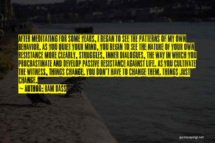 Passive Behavior Quotes By Ram Dass