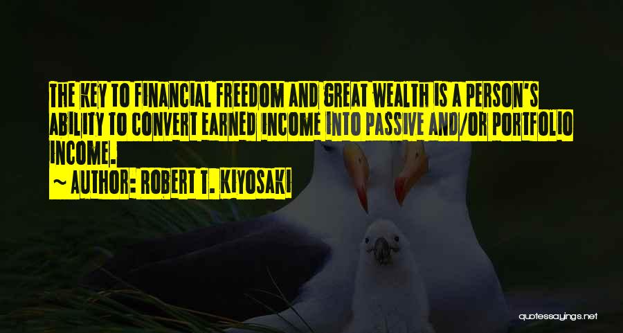 Passive Income Quotes By Robert T. Kiyosaki