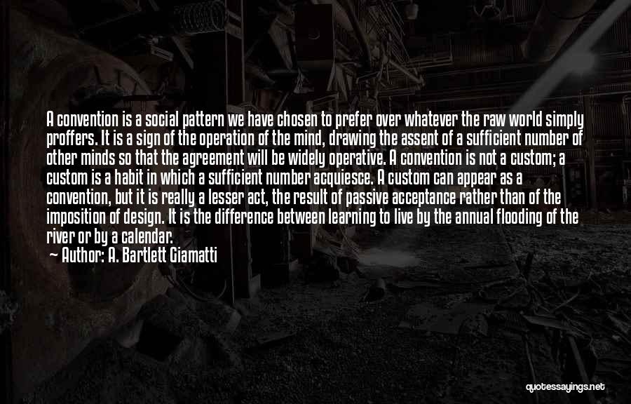 Passive Learning Quotes By A. Bartlett Giamatti