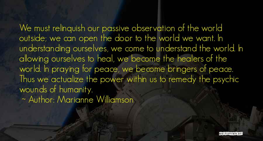 Passive Observation Quotes By Marianne Williamson