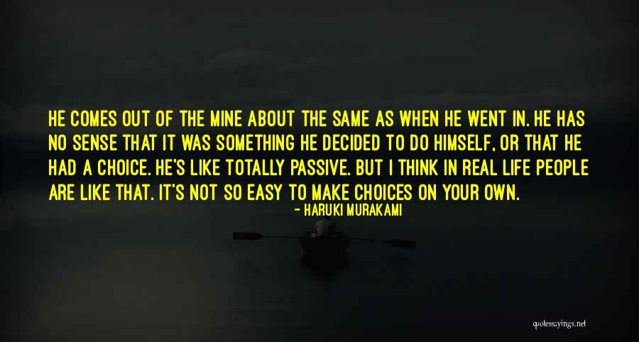 Passive People Quotes By Haruki Murakami Passive People Quotes By Haruki Murakami