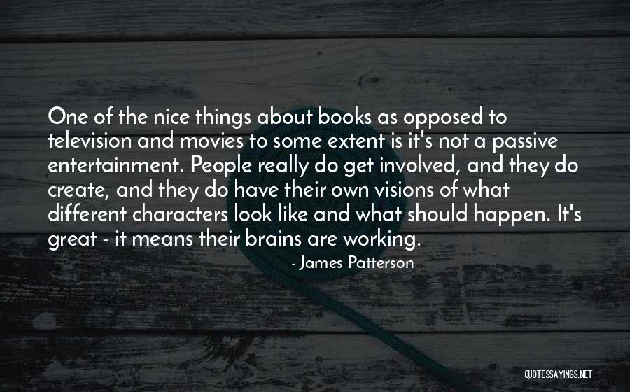 Passive People Quotes By James Patterson Passive People Quotes By James Patterson
