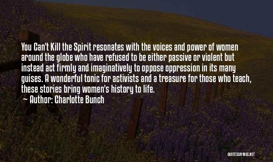 Passive Voice Quotes By Charlotte Bunch