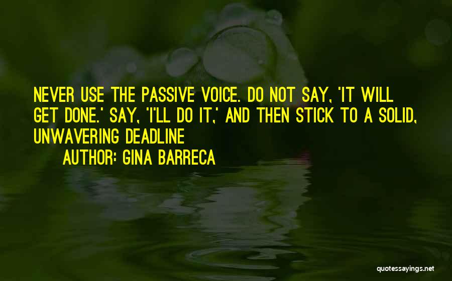 Passive Voice Quotes By Gina Barreca