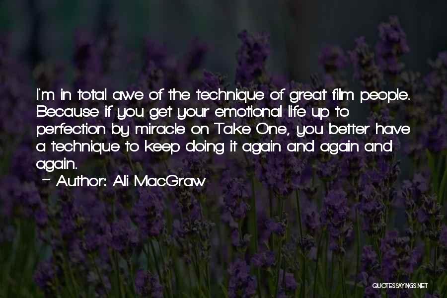Passives Bee Quotes By Ali MacGraw