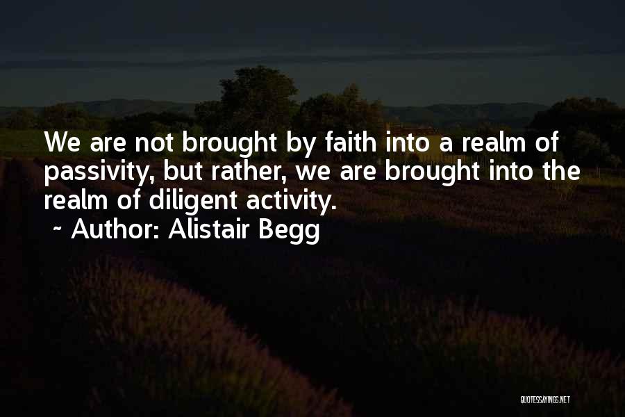 Passivity Quotes By Alistair Begg