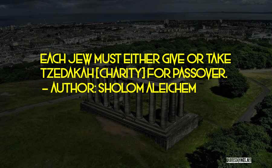 Passover Quotes By Sholom Aleichem