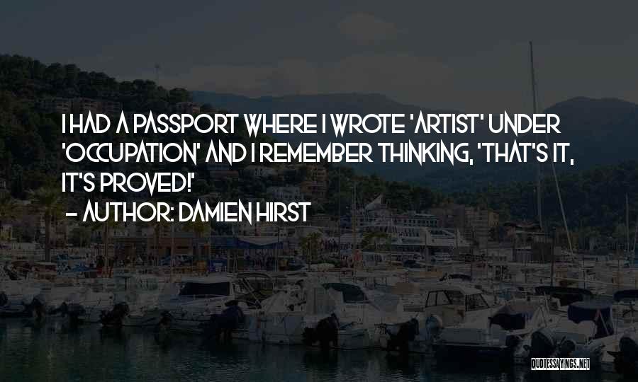 Passport Quotes By Damien Hirst