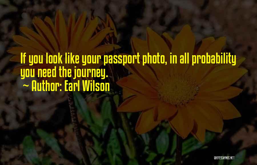 Passport Quotes By Earl Wilson