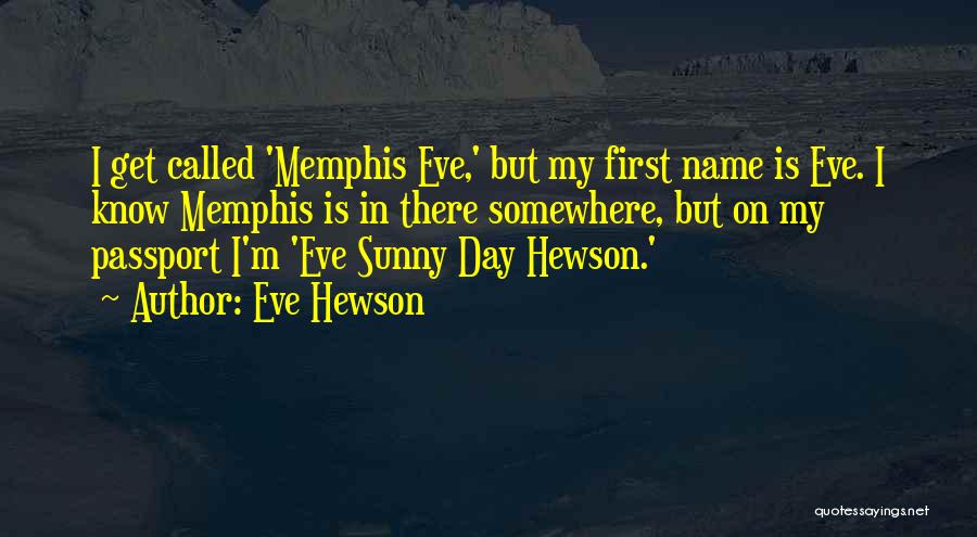 Passport Quotes By Eve Hewson