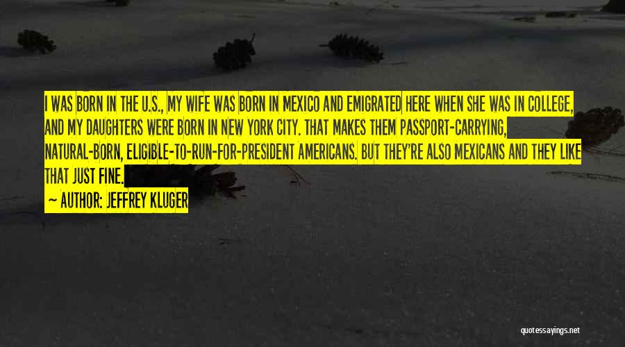 Passport Quotes By Jeffrey Kluger