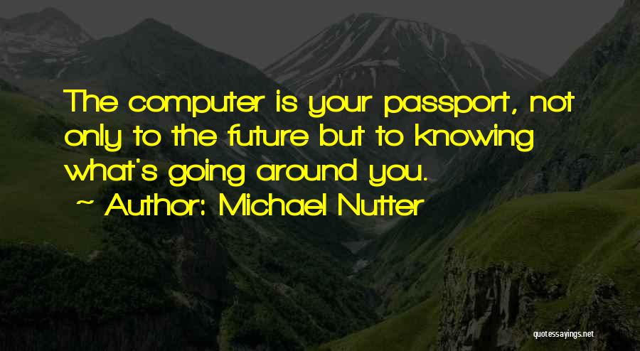 Passport Quotes By Michael Nutter