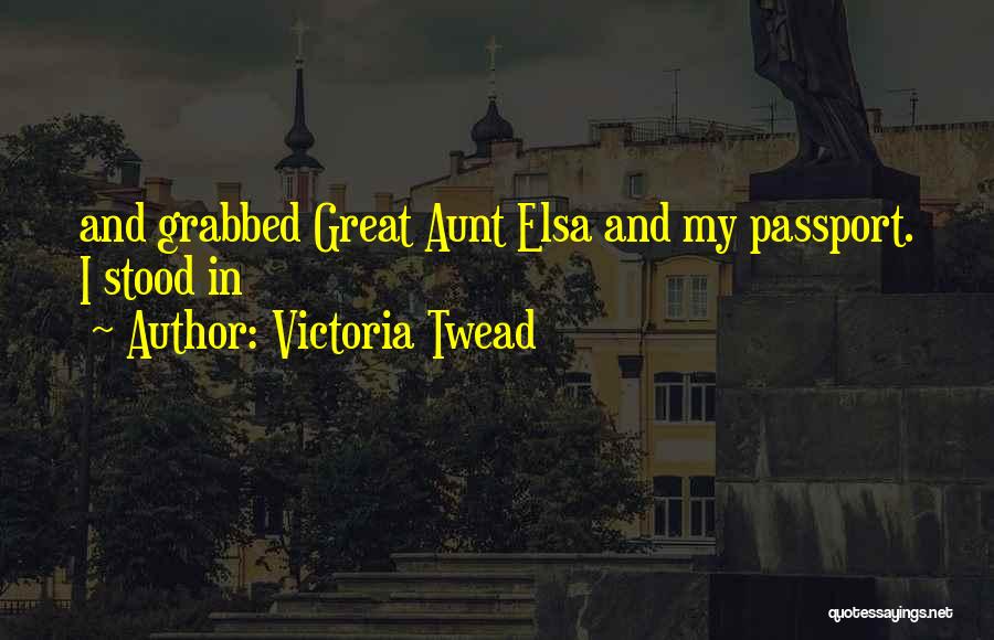 Passport Quotes By Victoria Twead