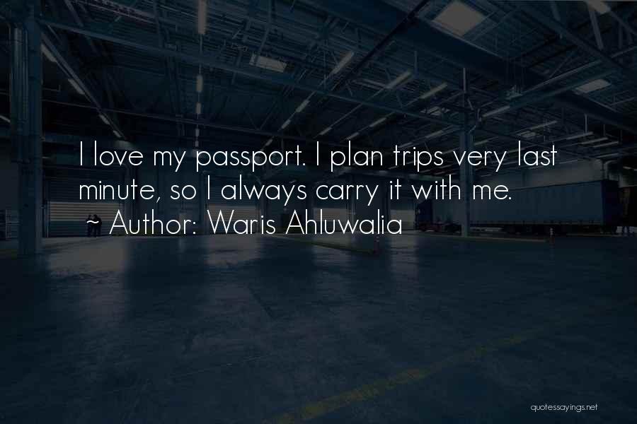 Passport Quotes By Waris Ahluwalia