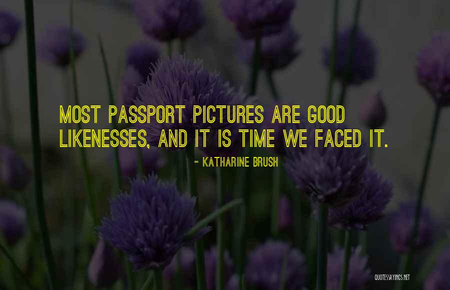 Passports Quotes By Katharine Brush Passports Quotes By Katharine Brush