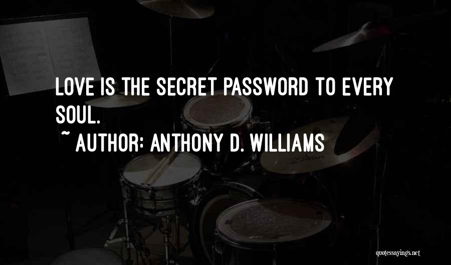 Password Quotes By Anthony D. Williams