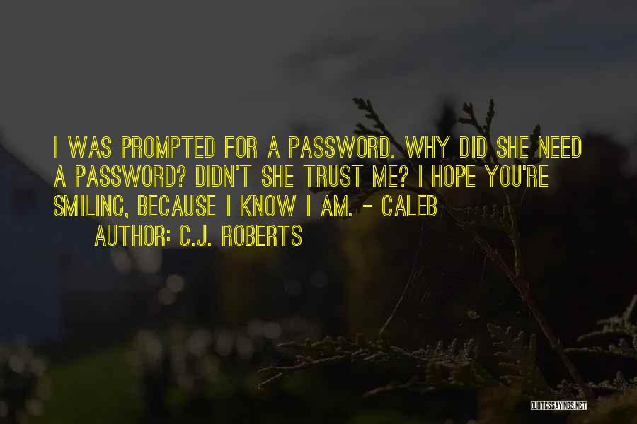 Password Quotes By C.J. Roberts