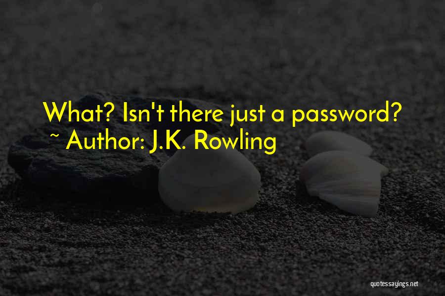 Password Quotes By J.K. Rowling
