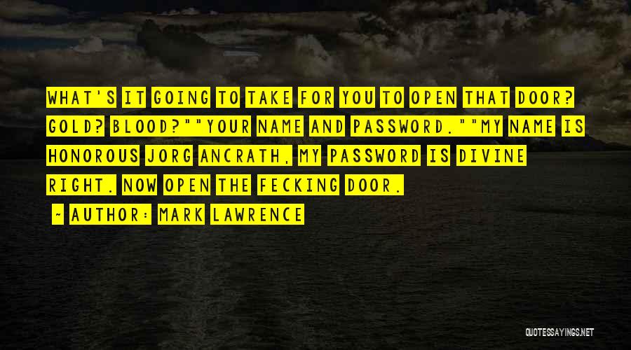 Password Quotes By Mark Lawrence
