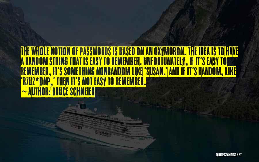 Passwords Quotes By Bruce Schneier