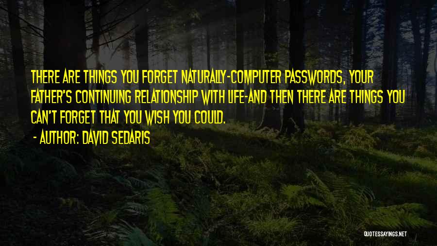 Passwords Quotes By David Sedaris