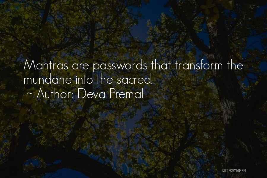 Passwords Quotes By Deva Premal