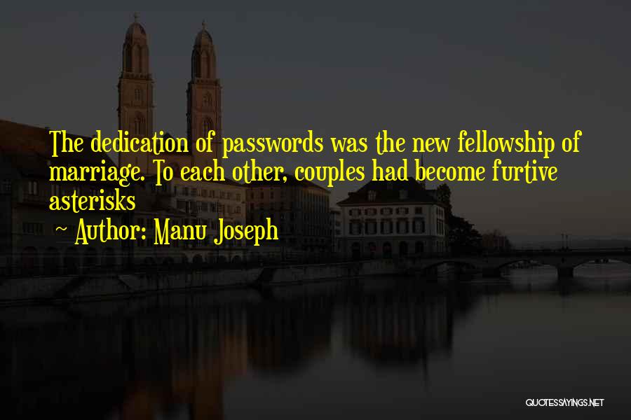 Passwords Quotes By Manu Joseph