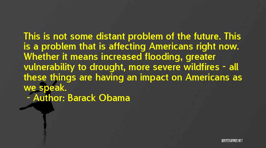 Past Affecting Future Quotes By Barack Obama